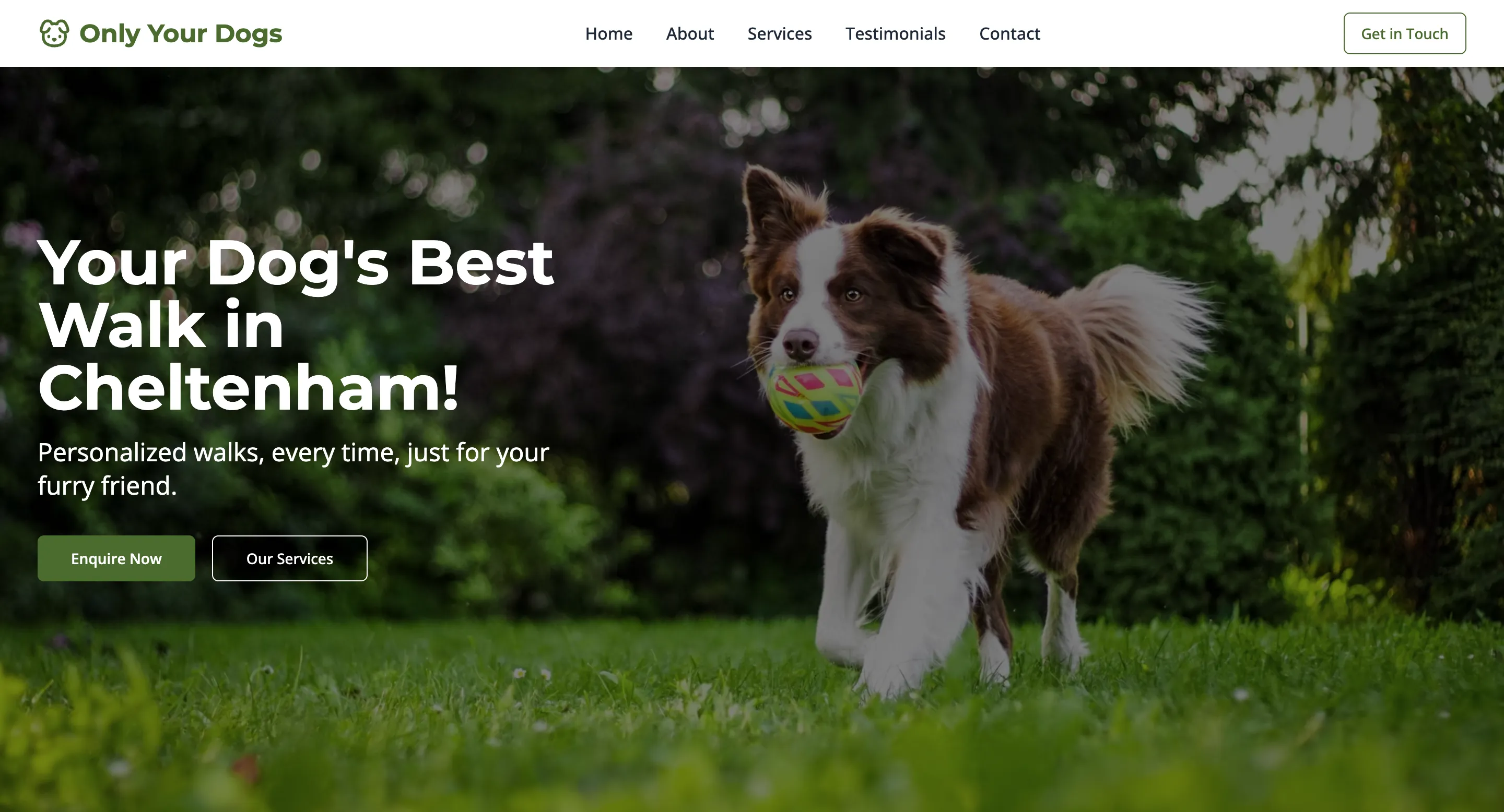 Local dog walking website design for Only Your Dogs (Cheltenham) optimised for enquiries